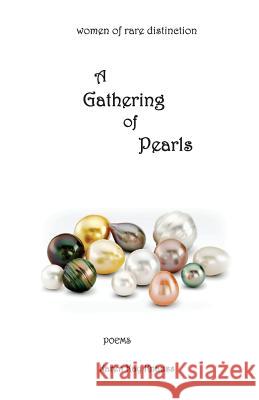 A Gathering of Pearls: women of rare distinction Knauss, Karen Kay 9780989592642 Karen Kay Knauss Bailey - książka