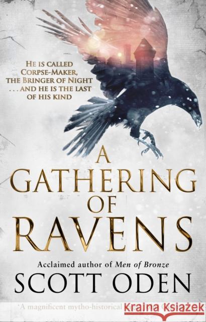 A Gathering of Ravens Scott Oden   9780553819847 Bantam Books (Transworld Publishers a divisio - książka