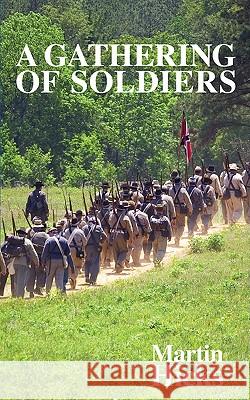 A Gathering of Soldiers Martin Hicks 9781438930824 Authorhouse - książka