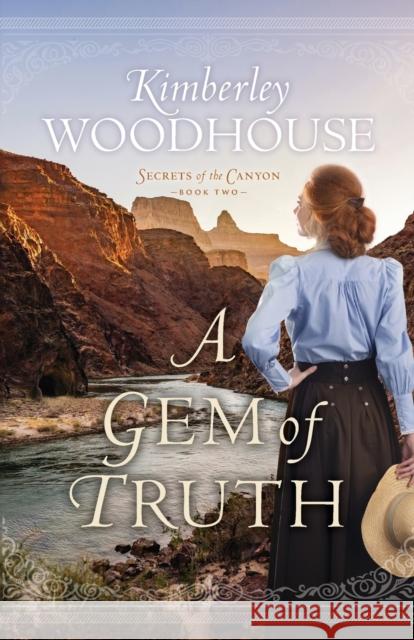 A Gem of Truth Kimberley Woodhouse 9780764238017 Bethany House Publishers - książka