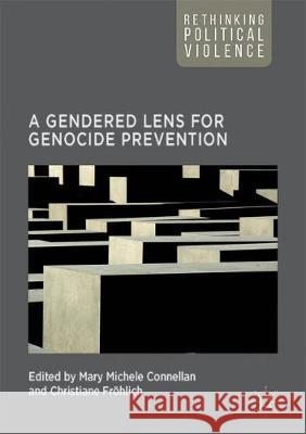 A Gendered Lens for Genocide Prevention Mary Connellan Christiane Frohlich 9781137601162 Palgrave MacMillan - książka