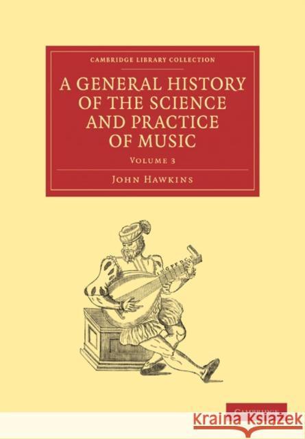 A General History of the Science and Practice of Music John Hawkins 9781108029957 Cambridge University Press - książka