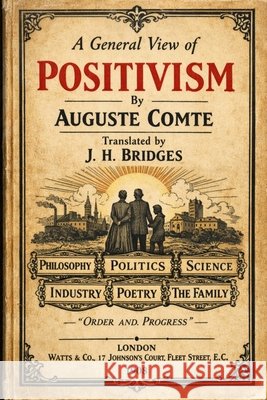 A General View of Positivism Comte, Auguste 9791043133282 Les Prairies Numeriques - książka