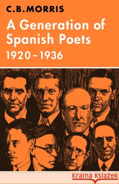 A Generation of Spanish Poets 1920-1936 C. B. Morris 9780521294812 Cambridge University Press - książka