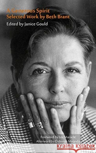 A Generous Spirit: Selected Works by Beth Brant Janice Gould 9781771336857 Inanna Publications and Education Inc. - książka