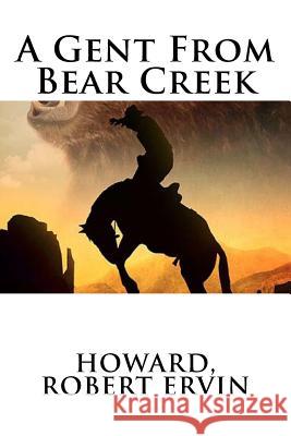 A Gent From Bear Creek Mybook 9781984366733 Createspace Independent Publishing Platform - książka