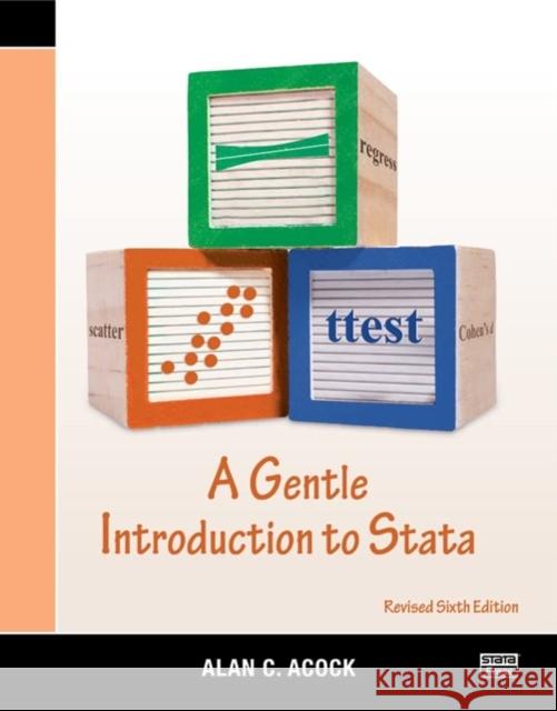 A Gentle Introduction to Stata, Revised Sixth Edition Alan C. Acock 9781597183673 Stata Press - książka
