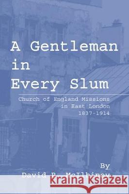 A Gentleman in Every Slum David B. McIlhiney 9781498228268 Pickwick Publications - książka