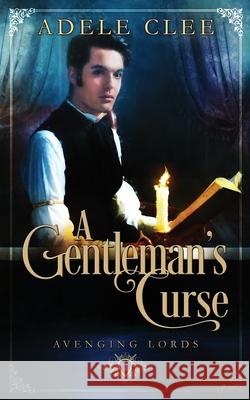 A Gentleman's Curse Adele Clee   9781916433625 Adele Clee - książka