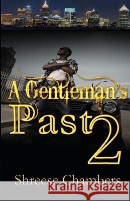 A Gentleman's Past 2 Shreese Chambers 9781088025307 IngramSpark - książka