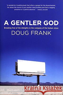 A Gentler God Doug Frank 9780732404307 Douglas W. Frank - książka