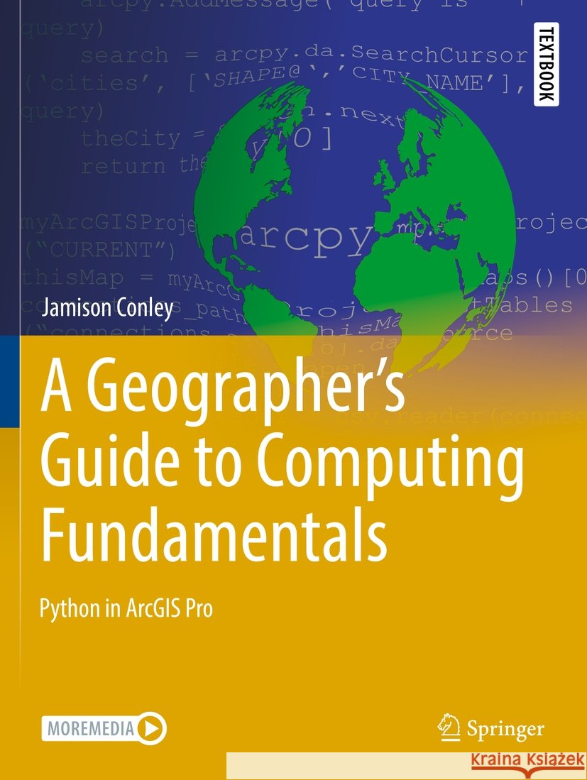 A Geographer's Guide to Computing Fundamentals Jamison Conley 9783031085000 Springer International Publishing - książka