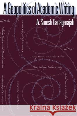 A Geopolitics Of Academic Writing A. Suresh Canagarajah 9780822957942 University of Pittsburgh Press - książka