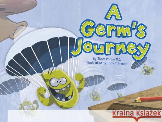 A Germ's Journey Thom Rook Anthony Trimmer 9781666339383 Picture Window Books - książka