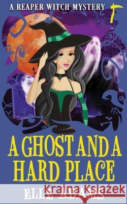 A Ghost and a Hard Place Elle Adams 9781915250322 Emma Adams - książka