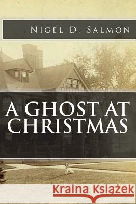 A Ghost at Christmas Nigel Salmon 9781506155142 Createspace - książka