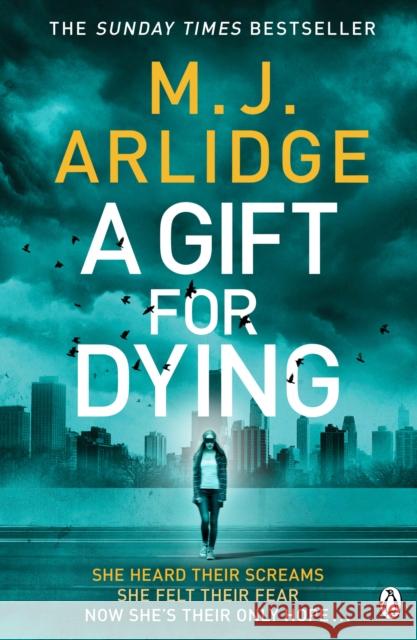 A Gift for Dying: The gripping psychological thriller and Sunday Times bestseller Arlidge, M. J. 9781405932509 Penguin Books Ltd - książka