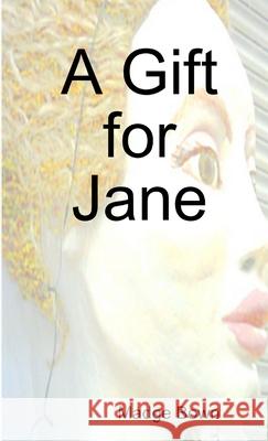 A Gift for Jane Madge Bown 9781471664953 Lulu.com - książka