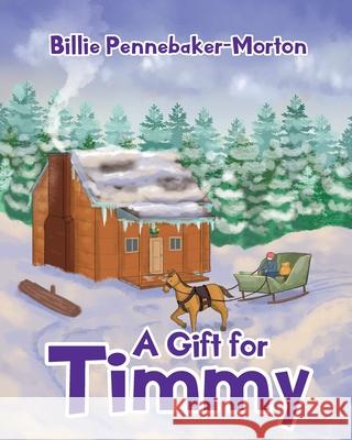 A Gift for Timmy Billie Pennebaker-Morton 9781098007881 Christian Faith - książka