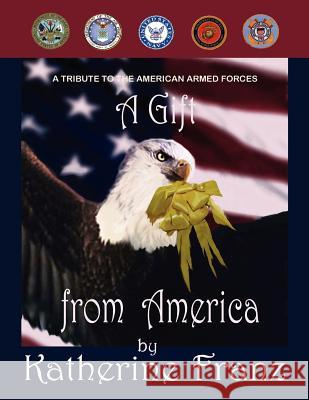 A Gift from America Katherine Franz 9781418423582 Authorhouse - książka