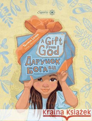 A Gift From God дарунок від Бога Lemon                                    Lusya Stetskovych 9780645590111 Sacred Square Publishing - książka