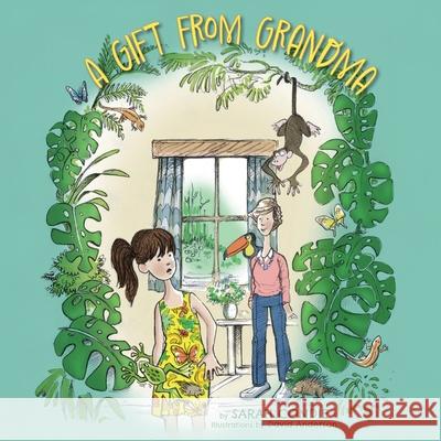 A Gift from Grandma Sarah Condie David Anderson 9781038328243 FriesenPress - książka