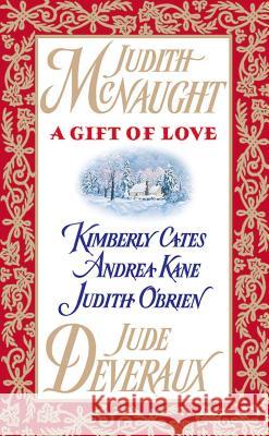 A Gift of Love Judith McNaught Jude Deveraux Andrea Kane 9781476786285 Gallery Books - książka