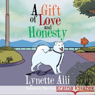 A Gift of Love and Honesty Lynette Alli 9781543473377 Xlibris - książka