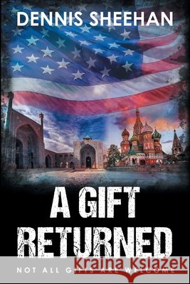 A Gift Returned Dennis Sheehan 9781647533380 Urlink Print & Media, LLC - książka