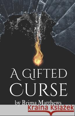 A Gifted Curse Brima Matthews   9798362167851 Independently Published - książka