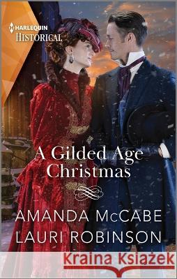 A Gilded Age Christmas Amanda McCabe Lauri Robinson 9781335595782 Harlequin Special Releases - książka