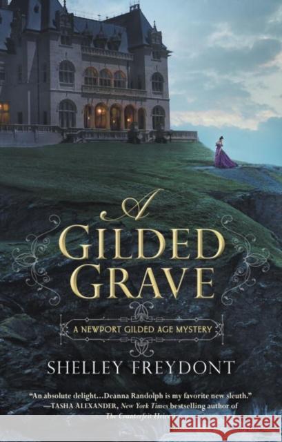 A Gilded Grave Shelley Freydont 9780425275849 Berkley Publishing Group - książka