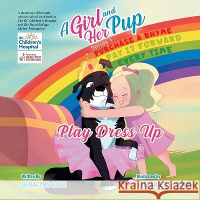 A Girl and Her Pup: Play Dress Up Geralynn Gage Stefanie S 9780228859550 Tellwell Talent - książka