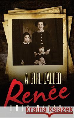 A Girl Called Renee Ruth Uzrad 9781976314506 Createspace Independent Publishing Platform - książka