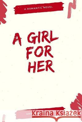 A Girl For Her Kestner Amber M. Kestner 9798710682739 Independently published - książka