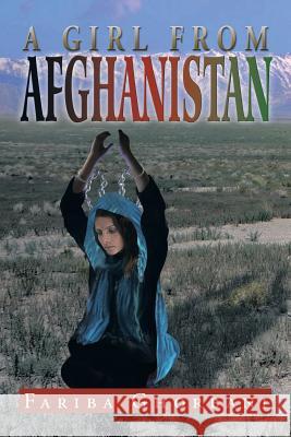 A Girl from Afghanistan Fariba Ghorbani 9781483612287 Xlibris Corporation - książka