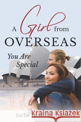 A Girl from overseas: You are special Inche Khishigjargal 9781673916034 Independently Published - książka