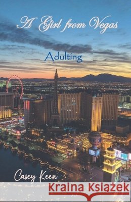 A Girl from Vegas: Adulting Keen, Casey 9798231666072 Dale Stubbart - książka