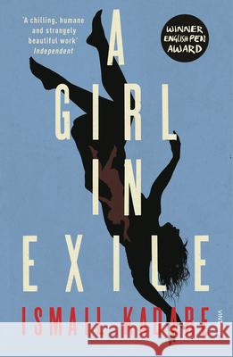 A Girl in Exile Ismail Kadare 9780099593072  - książka