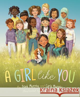 A Girl Like You Frank Murphy Carla Murphy Kayla Harren 9781534110960 Sleeping Bear Press - książka