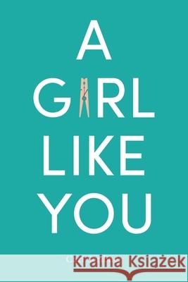 A Girl Like You Cari Scribner 9781953639004 Circuit Breaker Books LLC - książka
