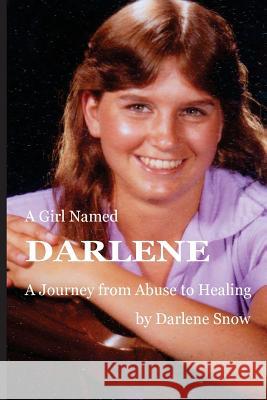 A Girl Named Darlene Darlene Snow 9780692617748 Darlene Dee Snow - książka