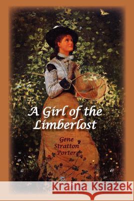 A Girl of the Limberlost Gene, Stratton Porter 9781934169315 Norilana Books - książka