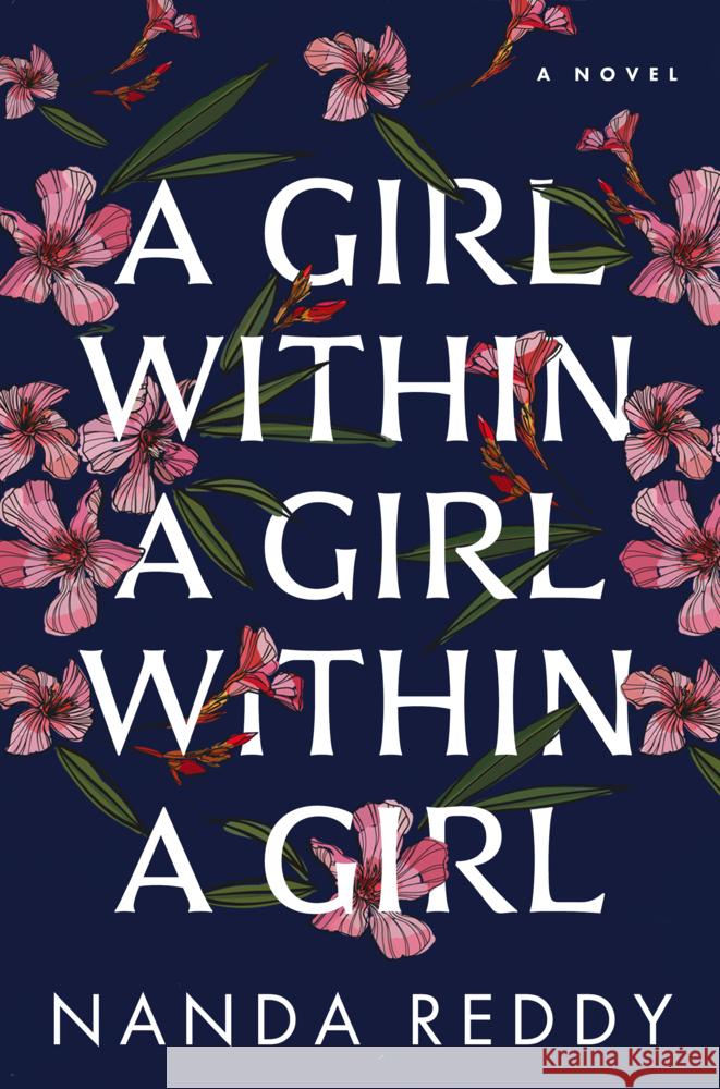 A Girl Within a Girl Within a Girl: A Novel Nanda Reddy 9798989532513 Zibby Books - książka