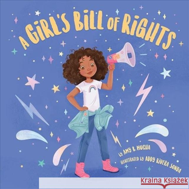 A Girl's Bill of Rights Amy B. Mucha Addy Rivera Sonda 9781506464527 Beaming Books - książka