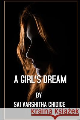 A Girl's Dream Sai Varshitha Chidige 9798513061939 Independently Published - książka