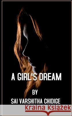 A Girl's Dream Sai Varshitha Chidige 9798885305334 Notion Press, Inc. - książka