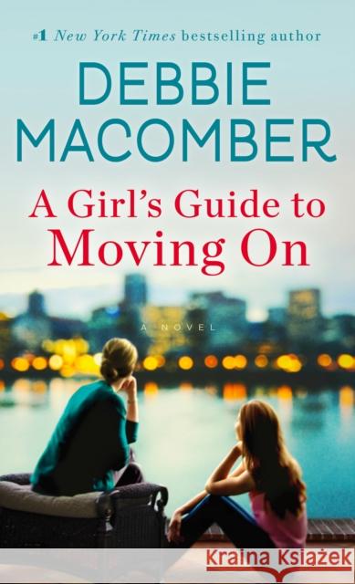 A Girl's Guide to Moving on Debbie Macomber 9780553391947 Ballantine Books - książka