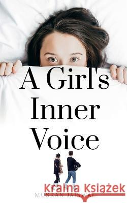 A Girl\'s Inner Voice Muskan Jaiswal 9781636064895 Notion Press - książka