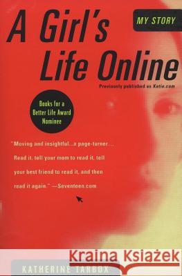 A Girl's Life Online Katherine Tarbox 9780452286610 Plume Books - książka